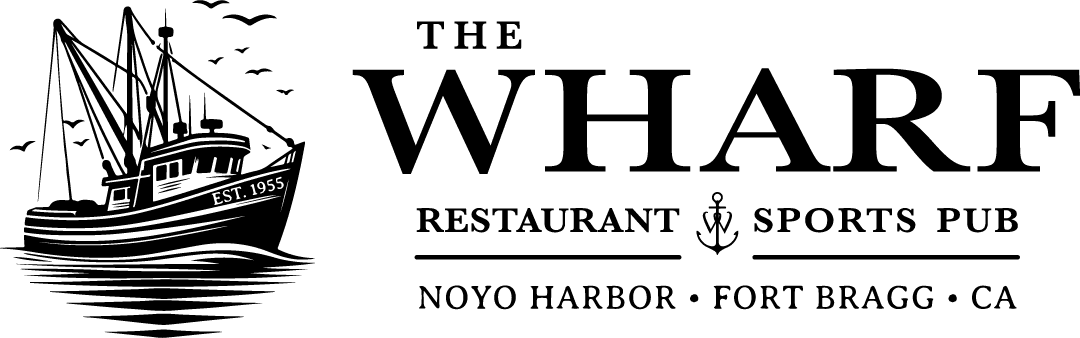 The Wharf Restaurant & Sports Pub - Noyo Harbor - Fort Bragg, CA